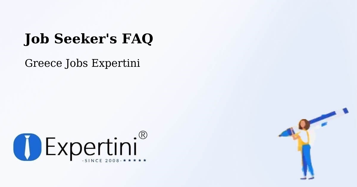 Job Seeker FAQ – Álli Meriá - Greece Jobs Expertini